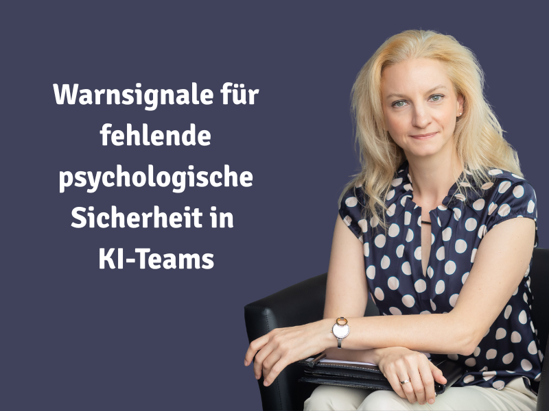 Warnsignale für fehlende psychologische Sicherheit im KI-Team