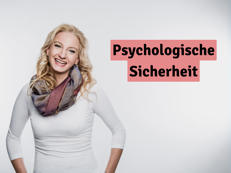 Psychologische Sicherheit, Pamela Wendler, Organisationsentwicklung, Coach, Konflikt, Leadership